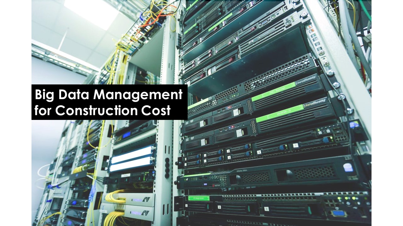 I&T Solution - Big Data Management for Construction Cost 2022-05-4